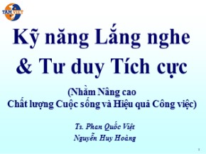 Kỹ năng Lắng nghe & Tư duy Tích cực - Phan Quốc Việt