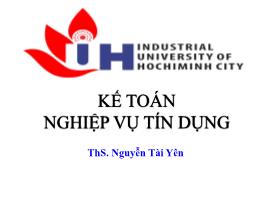 Bài giảng Kế toán ngân hàng - Chương 3: Kế toán nghiệp vụ tín dụng - Nguyễn Tài Yên