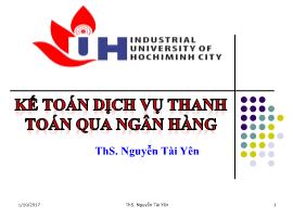Bài giảng Kế toán ngân hàng - Chương 4: Kế toán nghiệp vụ tín dụng - Nguyễn Tài Yên