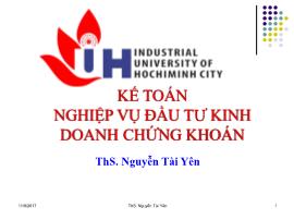 Bài giảng Kế toán ngân hàng - Chương 5: Kế toán nghiệp vụ đầu tư-kinh doanh chứng khoán - Nguyễn Tài Yên