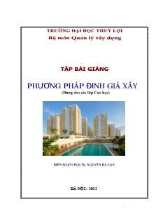 Bài giảng Phương pháp định giá xây dựng - Nguyễn Bá Uân