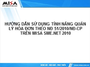 Hướng dẫn sử dụng tính năng quản lý hóa đơn theo NĐ 51/2010/NĐ-CP trên MISA SME.NET 2010