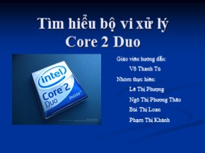 Tìm hiểu bộ vi xử lý Core 2 Duo