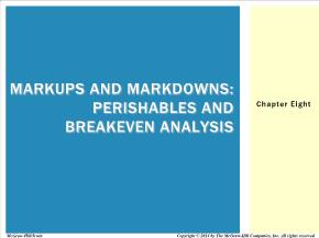 Bài giảng môn học Quản trị kinh doanh - Chapter eight: Markups and markdowns: perishables and breakeven analysis