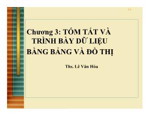 Bài giảng môn Thống kê kinh doanh - Chương 3: Tóm tắt và trình bày dữ liệu bằng bảng và đồ thị