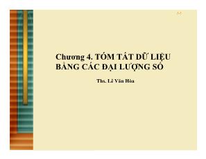 Bài giảng môn Thống kê kinh doanh - Chương 4: Tóm tắt dữ liệu bằng các đại lượng số