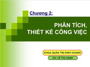 Quản trị chất lượng - Chương 2: Phân tích, thiết kế công việc