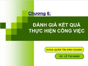 Quản trị chất lượng - Chương 6: Đánh giá kết quả thực hiện công việc