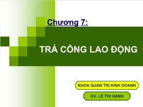 Quản trị chất lượng - Chương 7: Trả công lao động