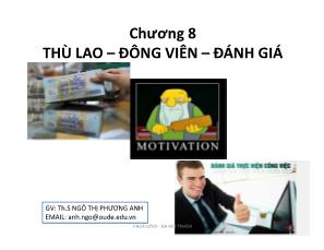 Quản trị chất lượng - Chương 8: Thù lao – đông viên – đánh giá