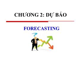 Quản trị sản xuất và dịch vụ - Chương 2: Dự báo