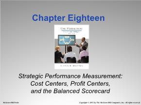 Bài giảng môn Quản trị kinh doanh - Chapter eighteen Strategic performance measurement: cost centers, profit centers, and the balanced scorecard