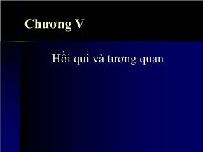 Bài giảng môn Thống kê kinh doanh - Chương V: Hồi qui và tương quan