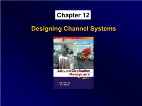 Marketing bán hàng - Chapter 12: Designing channel systems
