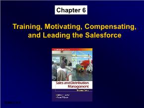 Marketing bán hàng - Chapter 6: Training, motivating, compensating, and leading the salesforce