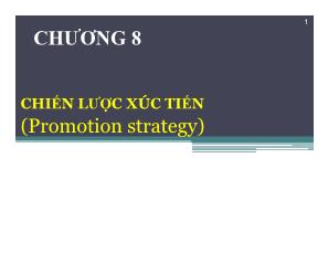 Marketing bán hàng - Chương 8: Chiến lược xúc tiến (promotion strategy)