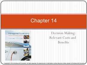 Bài giảng môn Kế toán, kiểm toán - Chapter 14: Decision making: Relevant costs and benefits