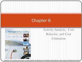 Bài giảng môn Kế toán, kiểm toán - Chapter 6: Activity analysis, cost behavior, and costestimation