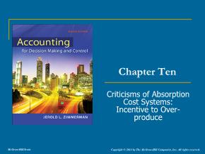 Bài giảng môn Kế toán, kiểm toán - Chapter ten: Criticisms of absorption cost systems: Incentive to over - Produce