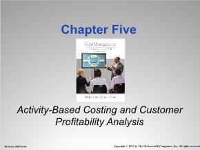 Bài giảng Quản trị kinh doanh - Chapter five: Activity - Based costing and customer profitability analysis