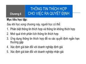 Kế toán, kiểm toán - Chương 6: Thông tin thích hợp cho việc ra quyết định