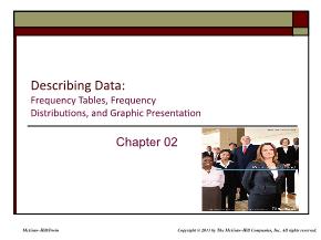 Kinh tế học - Chapter 02: Describing data: Frequency tables, frequency distributions, and graphic presentation