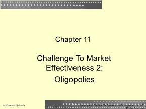 Kinh tế học - Chapter 11: Challenge to market effectiveness 2: oligopolies