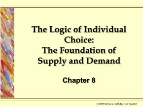 Kinh tế học vĩ mô - Chapter 8: The logic of individual choice: the foundation of supply and demand