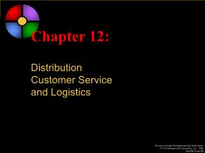 Marketing bán hàng - Chapter 12: Distribution customer service and logistics