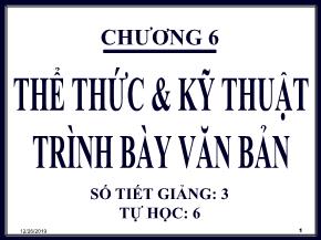 Quản trị văn phòng - Chương 6: Thể thức và kỹ thuật trình bày văn bản