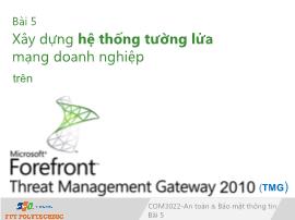 An toàn và Bảo mật thông tin - Bài 5: Xây dựng hệ thống tường lửa mạng doanh nghiệp trên Microsoft Forefont Threat Management Gateway 2010 (TMG)