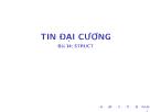 Bài giảng Tin học đại cương - Bài 14: Struct