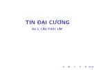 Bài giảng Tin học đại cương - Bài 5: Cấu trúc lặp