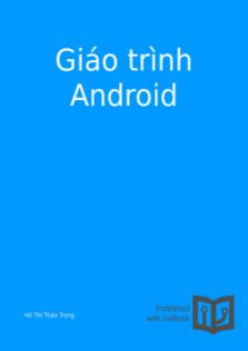 Giáo trình Android - Hồ Thị Thảo Trang