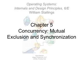 Operating Systems: Internals and Design Principles, 6/E William Stallings - Chapter 5: Concurrency: Mutual Exclusion and Synchronization