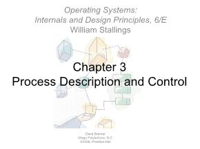 Operating Systems: Internals and Design Principles, 6/E William Stallings - Chapter 3: Process Description and Control