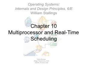 Operating Systems: Internals and Design Principles, 6/E William Stallings - Chapter 10: Multiprocessor and Real-Time Scheduling