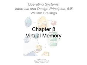 Operating Systems: Internals and Design Principles, 6/E William Stallings - Chapter 8: Virtual Memory