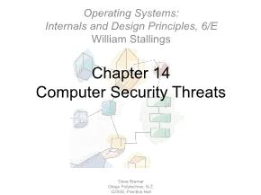 Operating Systems: Internals and Design Principles, 6/E William Stallings - Chapter 14: Computer Security Threats