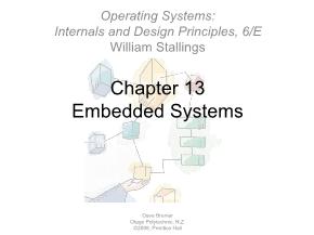 Operating Systems: Internals and Design Principles, 6/E William Stallings - Chapter 13: Embedded Systems