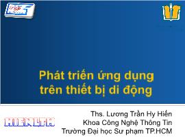 Phát triển ứng dụng trên thiết bị di động - Lương Trần Hy Hiến