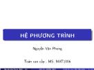 Bài giảng Đại số tuyến tính - Nguyễn Văn Phong - Phần: Hệ phương trình