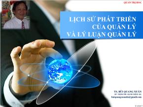 Lịch sử phát triển của quản lý và lý luận quản lý - Bùi Quang Xuân