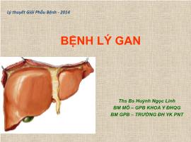 Bài giảng Bệnh lý gan - Huỳnh Ngọc Linh