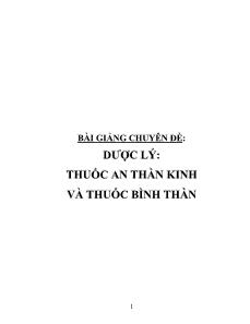 Bài giảng Chuyên đề Thuốc an thần kinh và thuốc bình thần