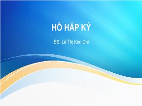 Bài giảng Hô hấp ký - Lê Thị Kim Chi