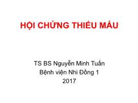 Bài giảng Hội chứng thiếu máu - Nguyễn Minh Tuấn