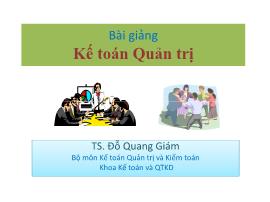 Bài giảng Kế toán quản trị - Đỗ Quang Giám