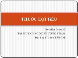 Bài giảng Thuốc lợi tiểu - Huỳnh Ngọc Phương Thảo