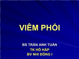 Bài giảng Viêm phổi - Trần Anh Tuấn